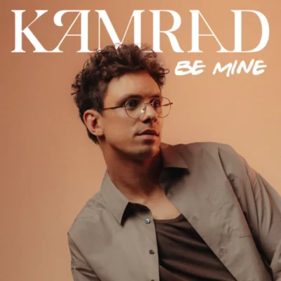KAMRAD Be Mine - Die Hits des Jahres 2025