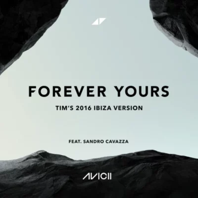 Avicii ft Sandro Cavazza - Forever Yours - Tims 2016 Ibiza Version